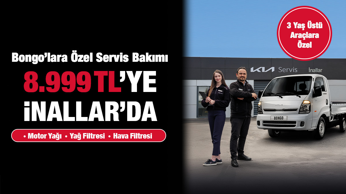 Bongo'lara Özel Servis Bakımı