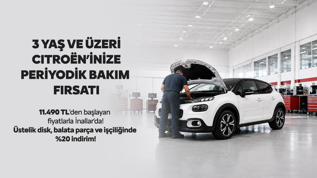 3 Yaş ve Üzeri Citroen’inize Periyodik Bakım Fırsatı!